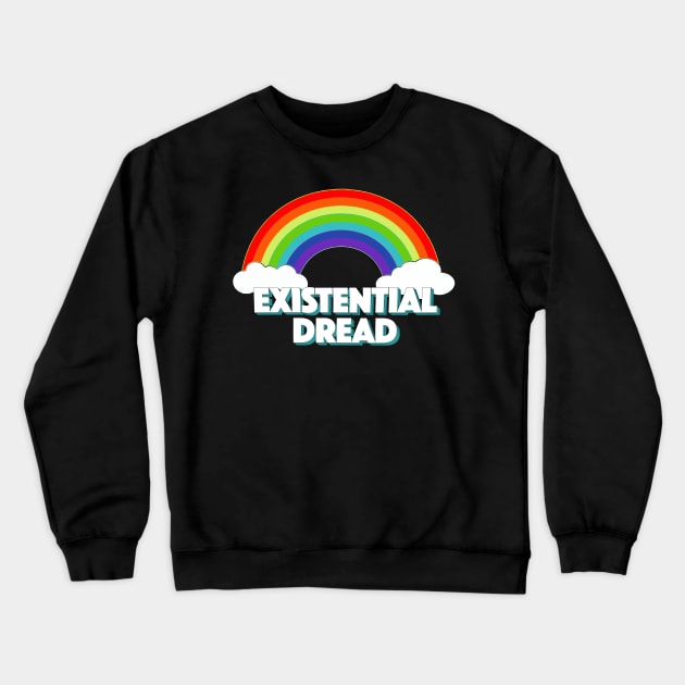 ††† Existentialist Dread Statement Design ††† Crewneck Sweatshirt by DankFutura